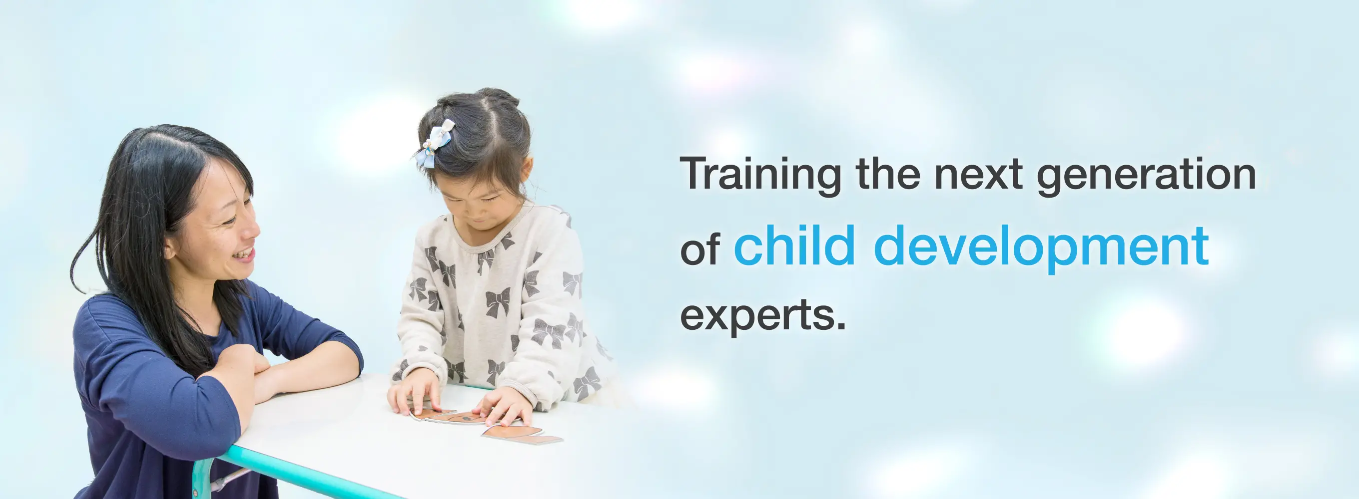 Welcome. The United Graduate School of Child Development nurtures people who support children's mental development.